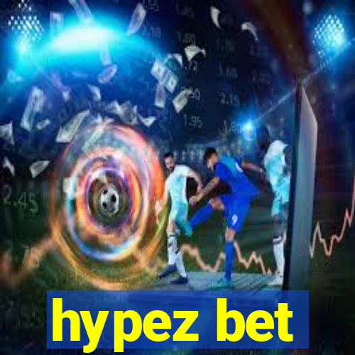 hypez bet